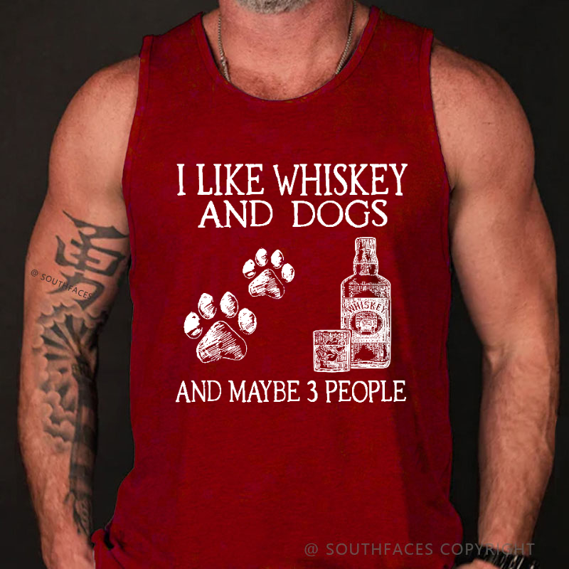 I Like Whiskey And Dogs And Maybe 3 People Funny Men's Tank Top