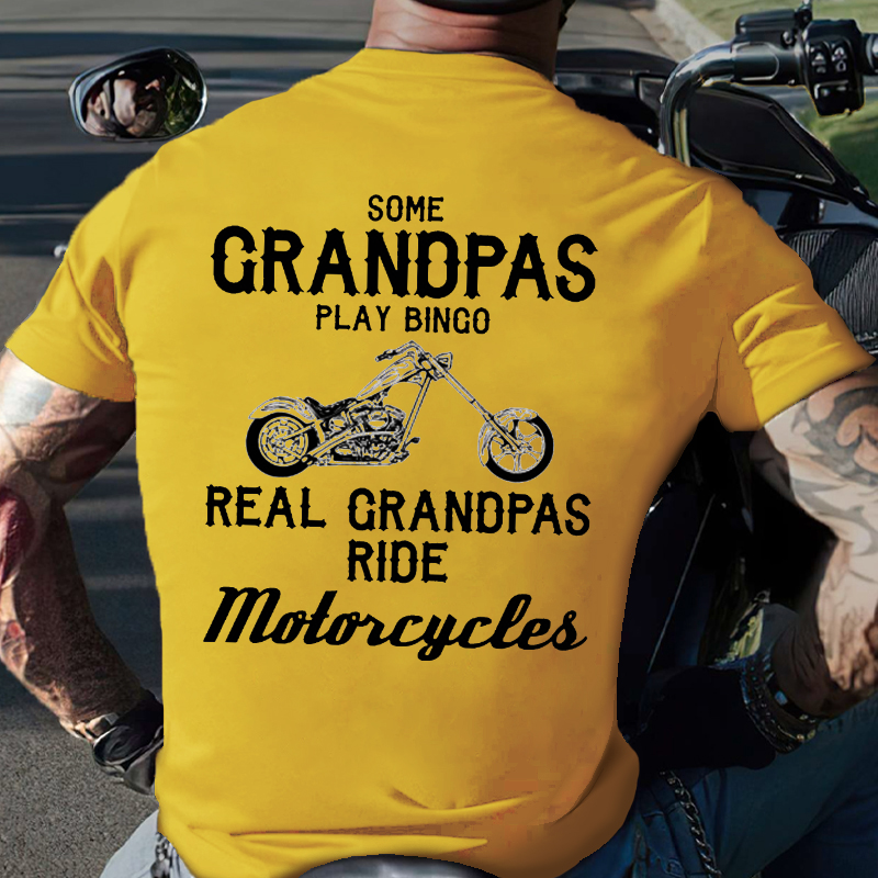 Some Grandpas Play Bingo Real Grandpas Ride Motorcycles T-shirt