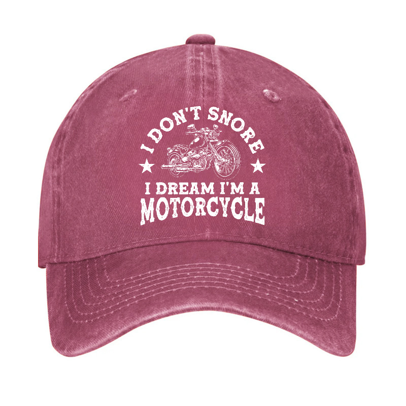 I Don't Snore I Dream I'm A Motorcycle Funny Hat