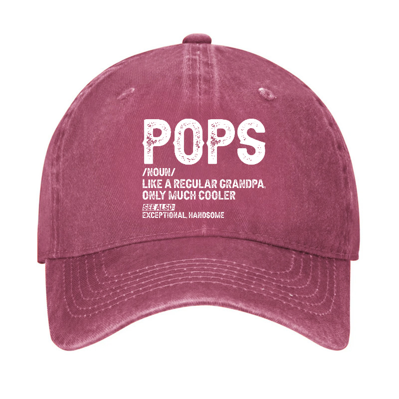 Pops Like A Regular Grandpa Only Much Cooler See Also: Exceptionally Handsome Hat