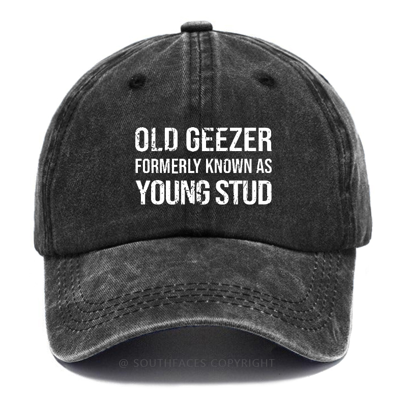 Old Geezer Formerly Known As Young Stud Hat