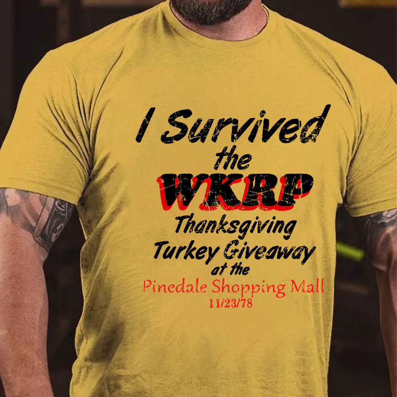I Survived The Wkrp Thanksgiving Turkey Giveaway At The Pinedale Shopping Mall 11/23/78 T-shirt