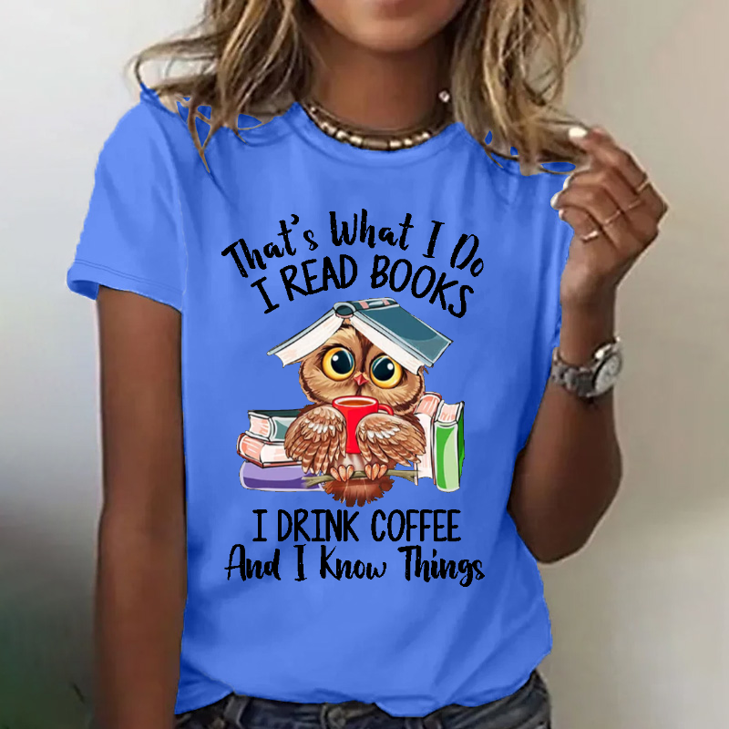 That's What I DO I Read BookS T-shirt