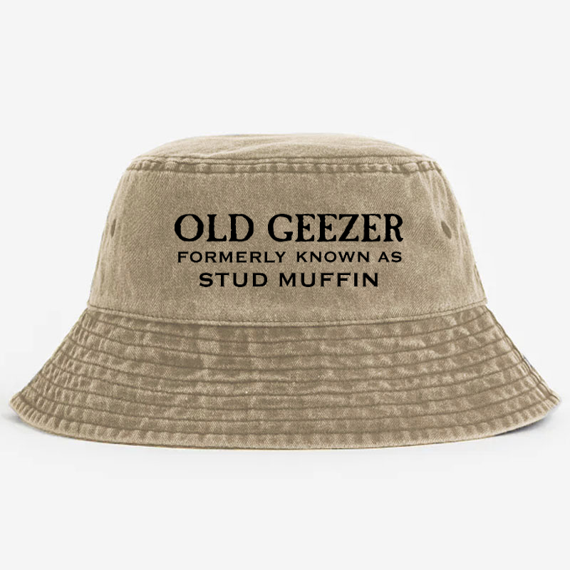 Old Geezer Formerly Known As Stud Muffin Bucket Hat