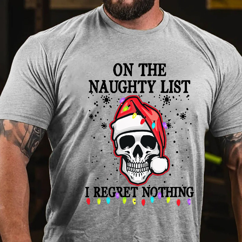 On The Naughty List I Regret Nothing Funny Skull Christmas T-shirt