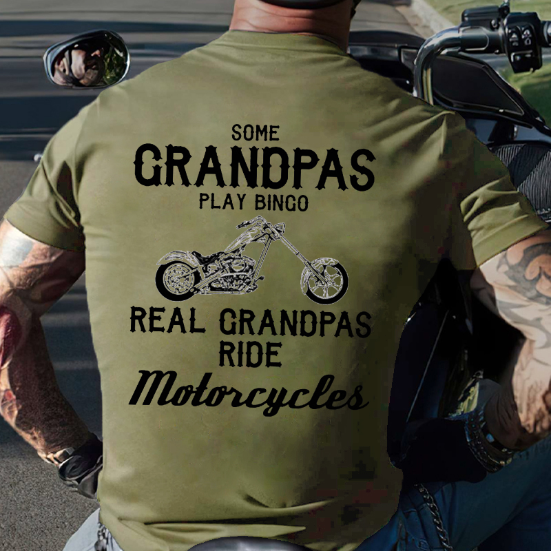 Some Grandpas Play Bingo Real Grandpas Ride Motorcycles T-shirt
