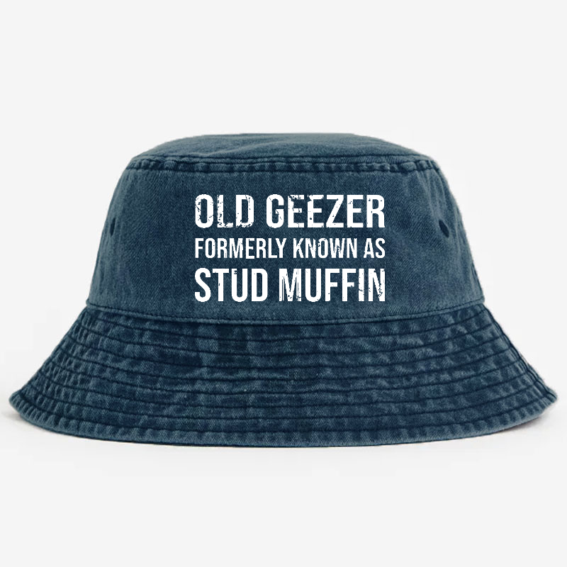 Old Geezer Formerly Known As Stud Muffin Bucket Hat