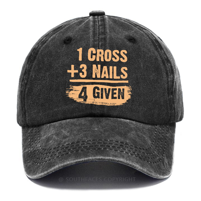 1 Cross 3 Nails 4 Given Forgiven Christian Hats