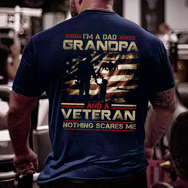 I'm A Dad Grandpa And A Veteran Nothing Scares Me Men's T-shirt