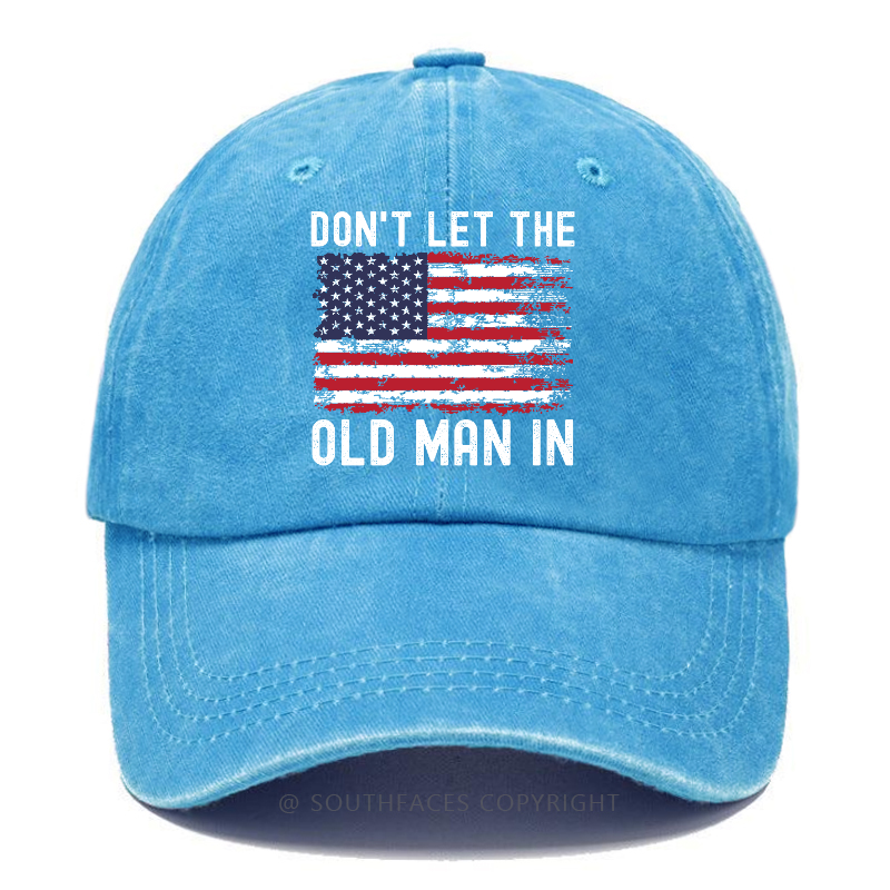 Don't Let The Old Man In Hat
