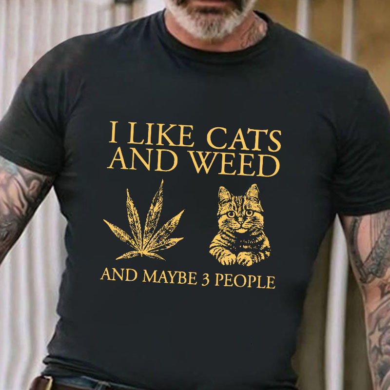 I Like Cats  And Maybe 3 People T-shirt