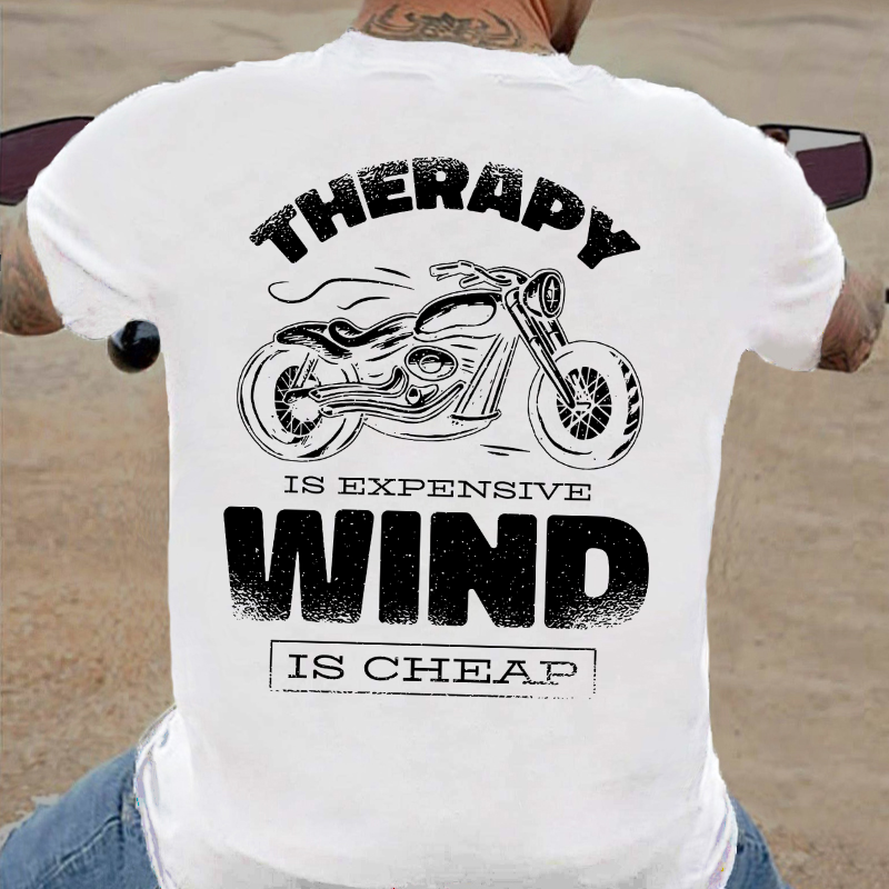 Therapy Is Expensive Wind Is Free T-shirt