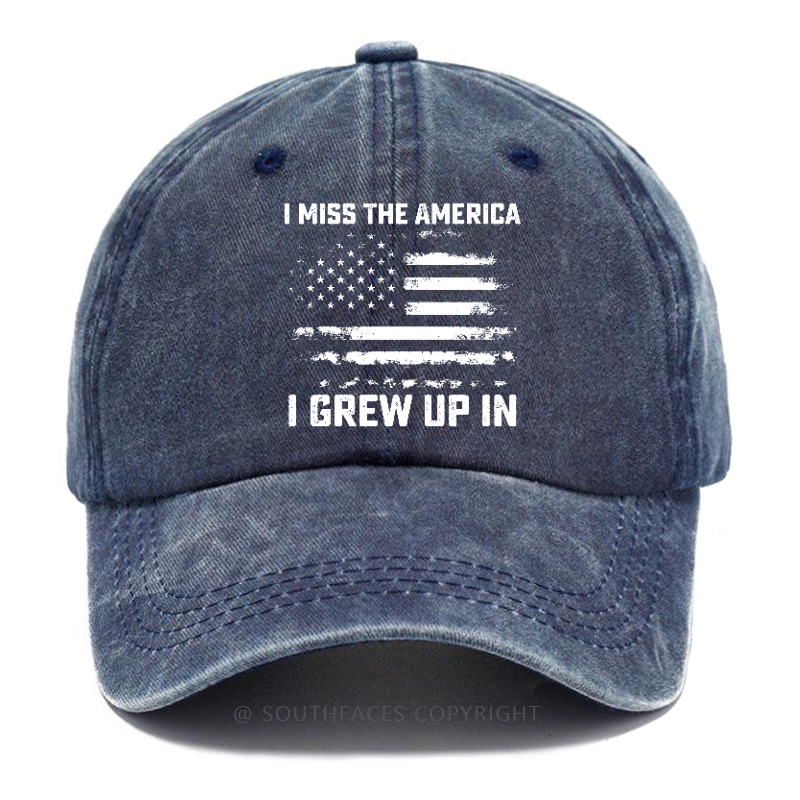I Miss The America I Grew Up In Hat
