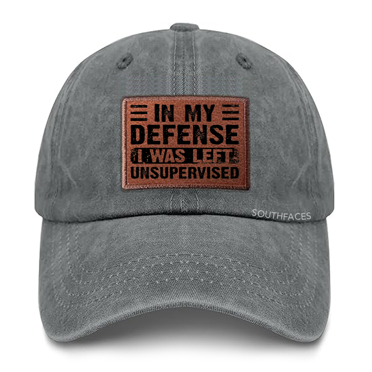 In My Defense I Was Left Unsupervised Leather Patch Cap