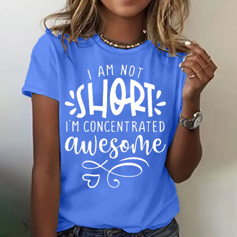 I Am Not Short I'm Concentrated Awesome T-shirt