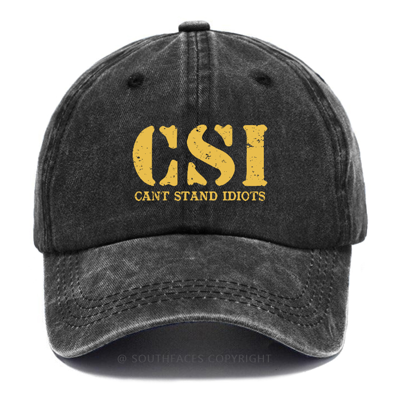 Csi Can't Stand Idiots Hat