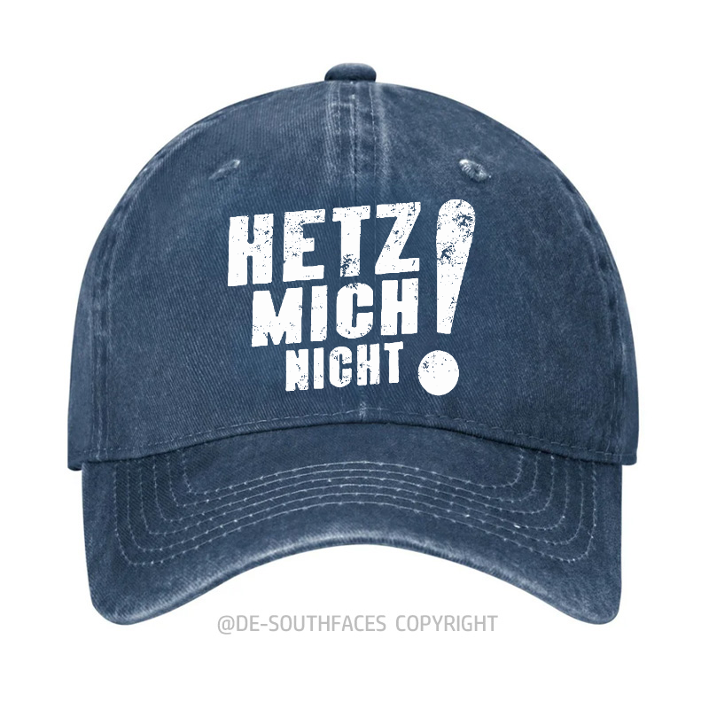 Hetz Mich Nicht! Baseball Cap