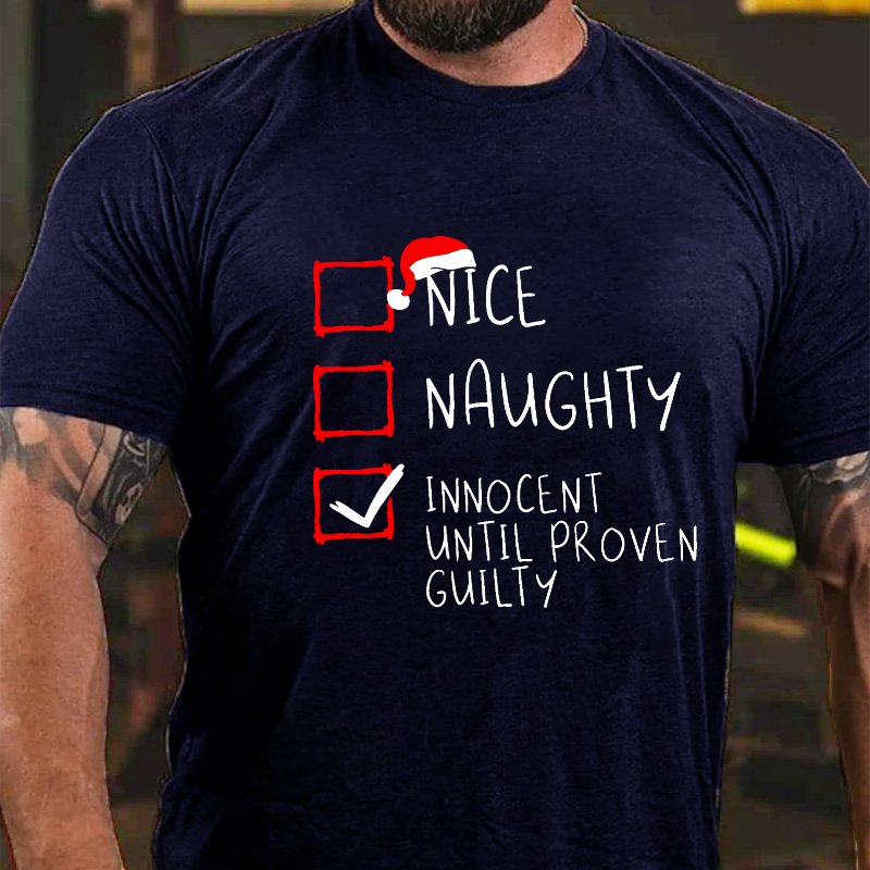 Nice Naughty Innocent Until Proven Guilty Christmas List T-shirt