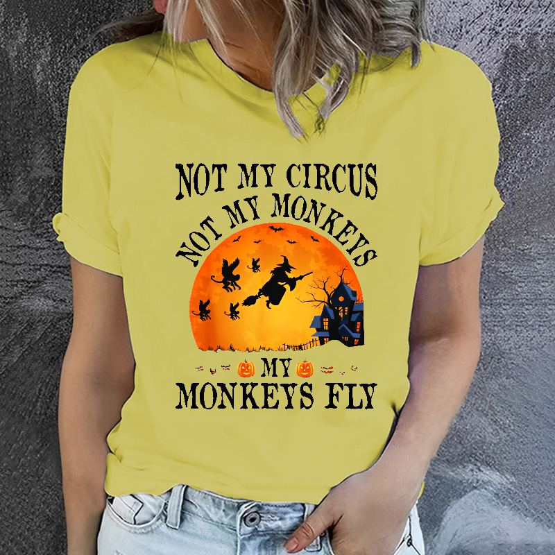 Women's Not My Circus Not My Monkeys Halloween Party Casual Crew Neck T-shirt