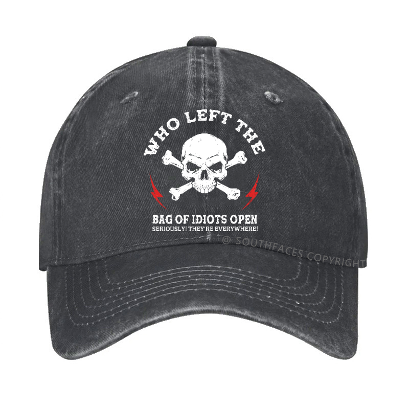 Who Left The Bag Of Idiots Open? Sarcastic Hat