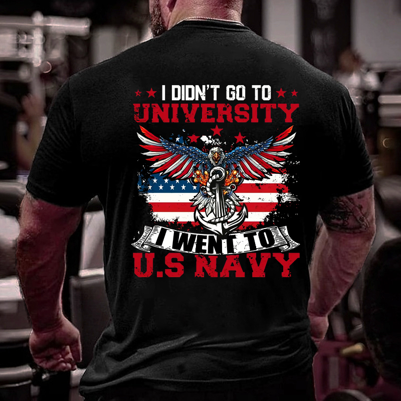 I Didn't Go To University I Went To U.S Rayy T-shirt