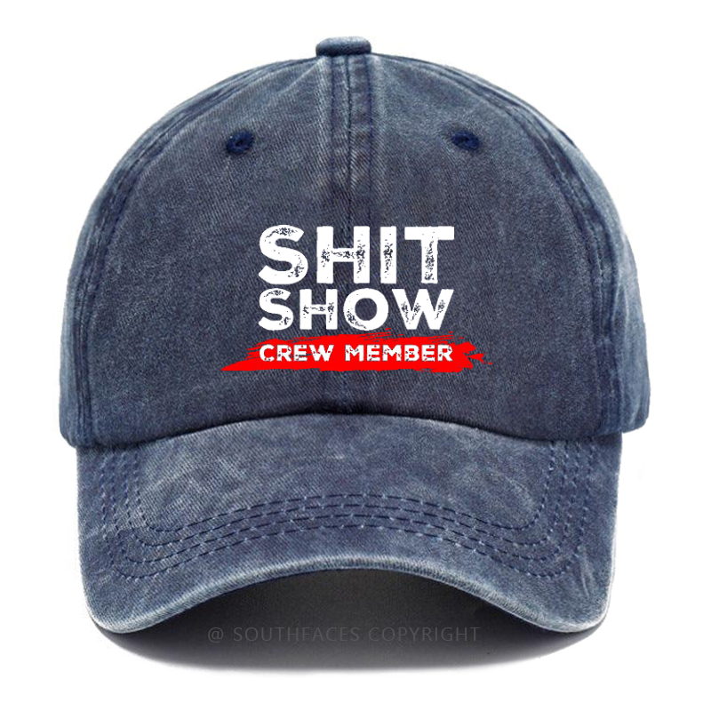 Shit Show Crew Member Funny Sarcastic Hat