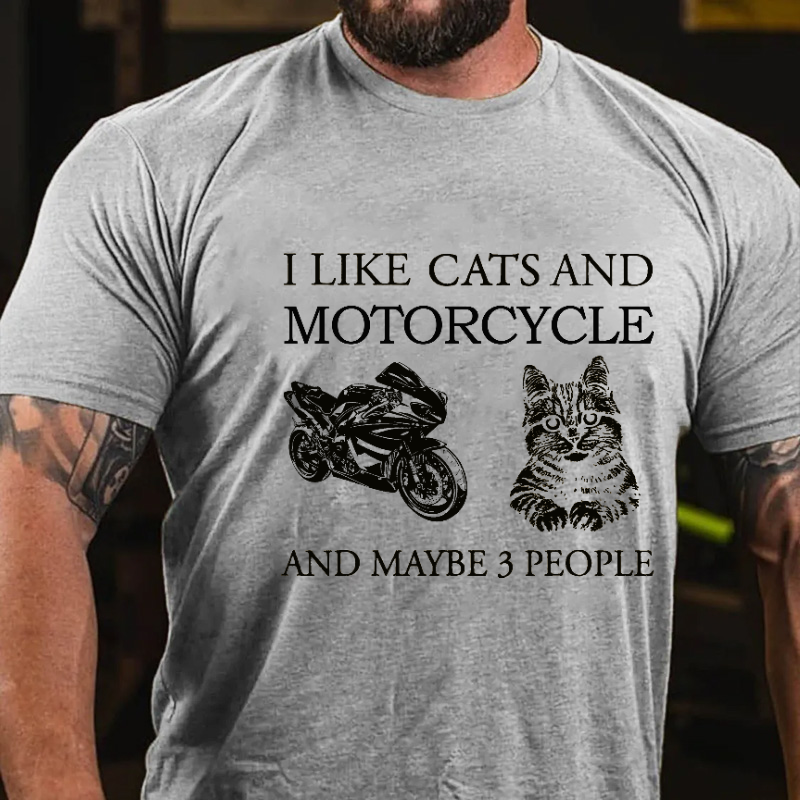 I Like Cats And Motorcycle And Maybe 3 People Funny Print T-shirt