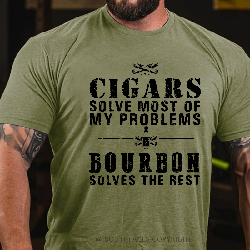 Cigars Solve Most Of My Problems Bourbon Solves The Rest T-shirt