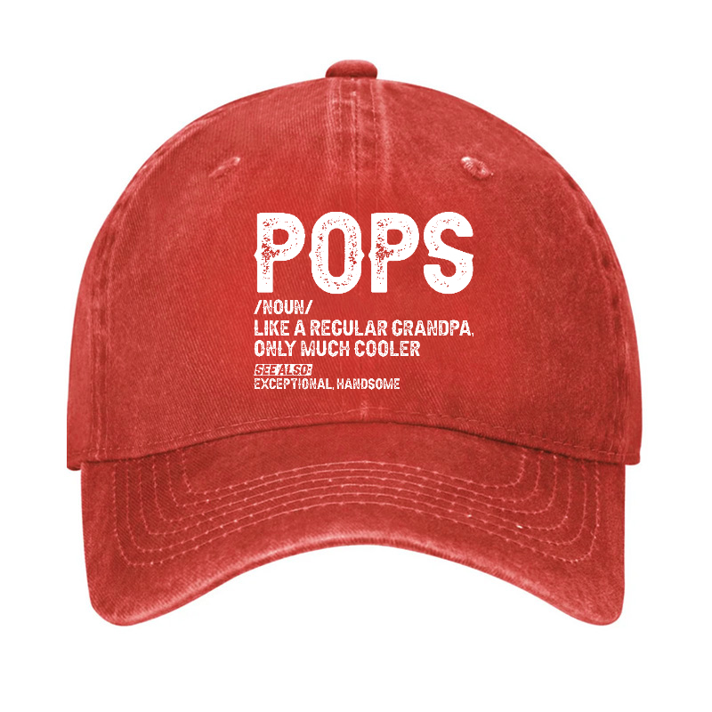 Pops Like A Regular Grandpa Only Much Cooler See Also: Exceptionally Handsome Hat