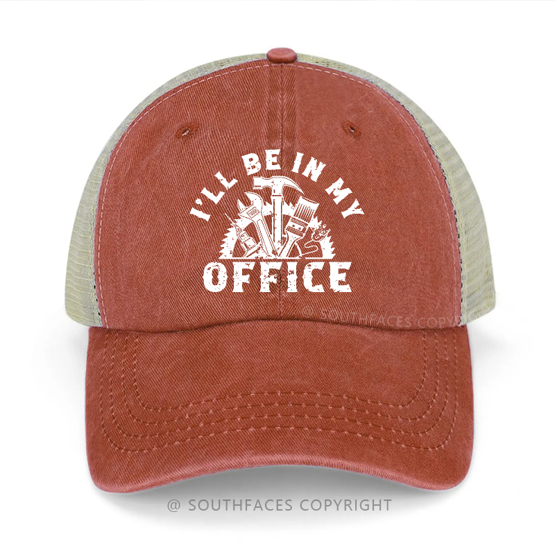 I'll Be In My Office Funny Men's Gift Trucker Cap