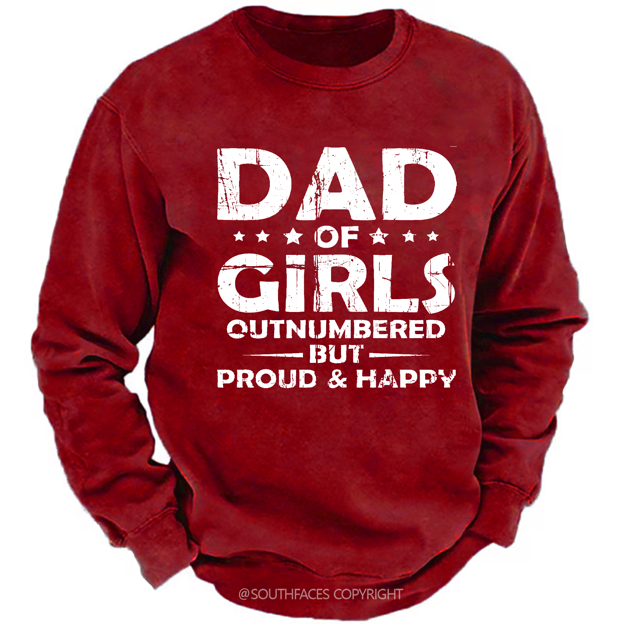 Dad Of Girls Outnumbered But Proud & Happy Sweatshirt