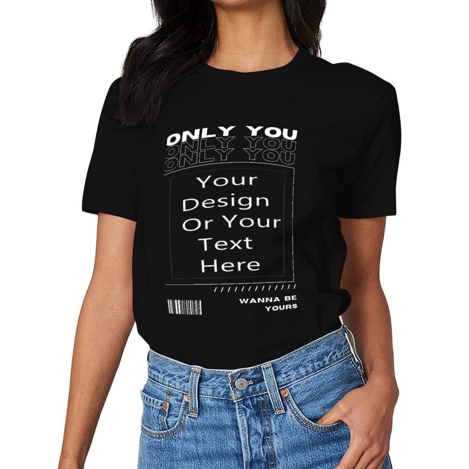 180g 100% Cotton T-Shirt | Premium Heavyweight Tee "Only You"