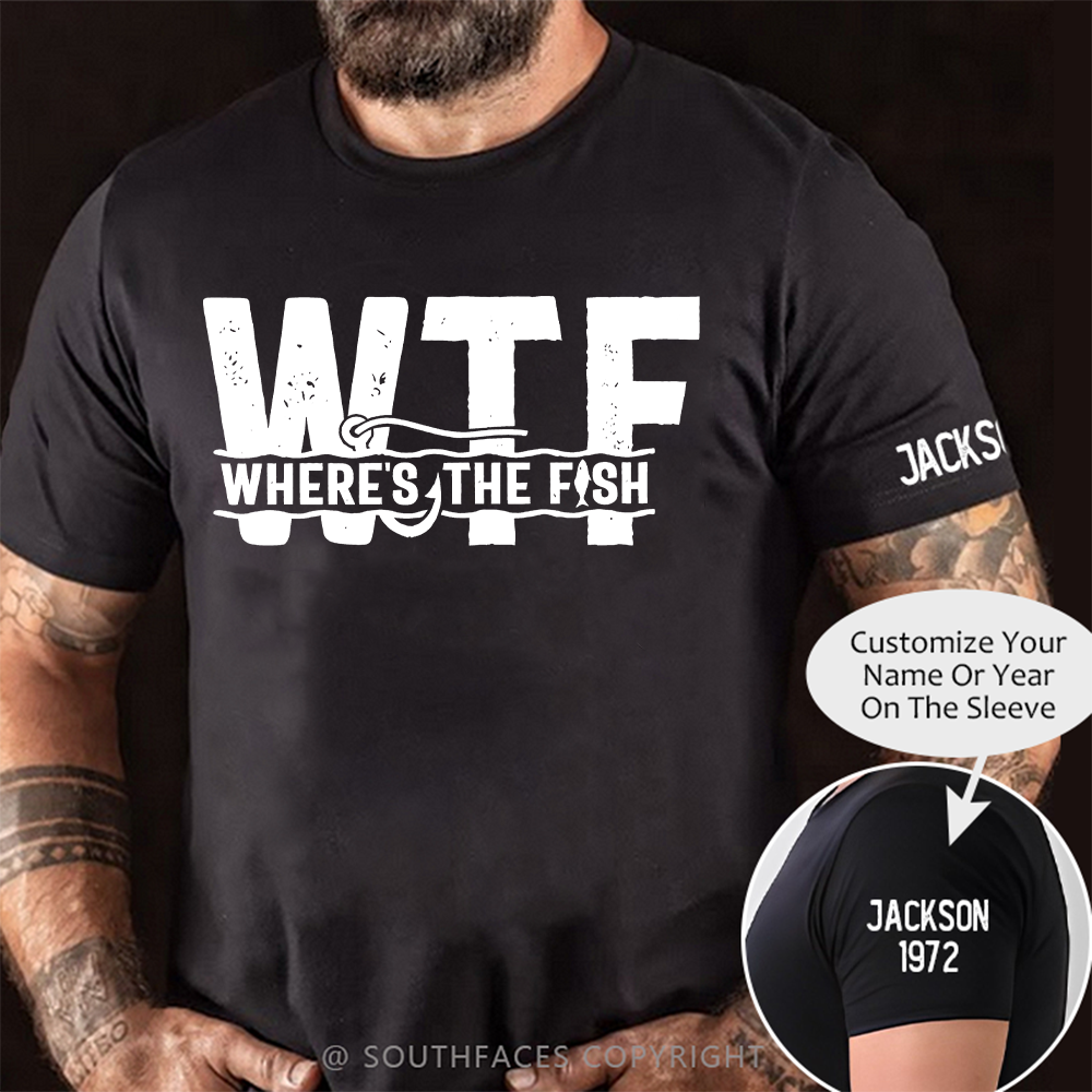 Men's WTF Where is the Fish Funny T-shirt Fisherman Gifts Fishing Shirt for him