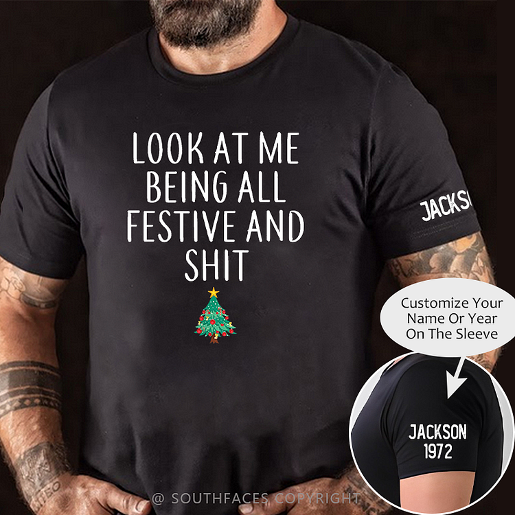 Look At Me Being All Festive And Shit Funny Christmas T-shirt