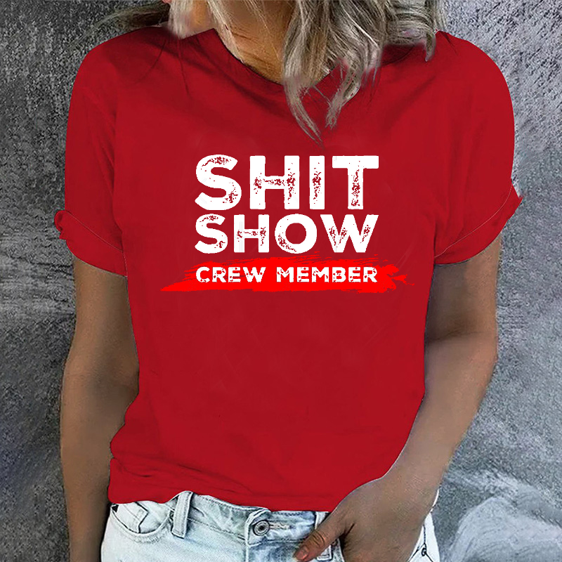 Shit Show Crew Member Funny Women T-shirt