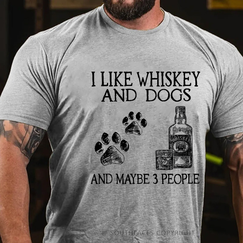 I Like Whiskey And Dogs And Maybe 3 People Print Men's T-shirt