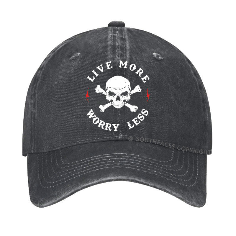 Live More Worry Less Funny  Hat