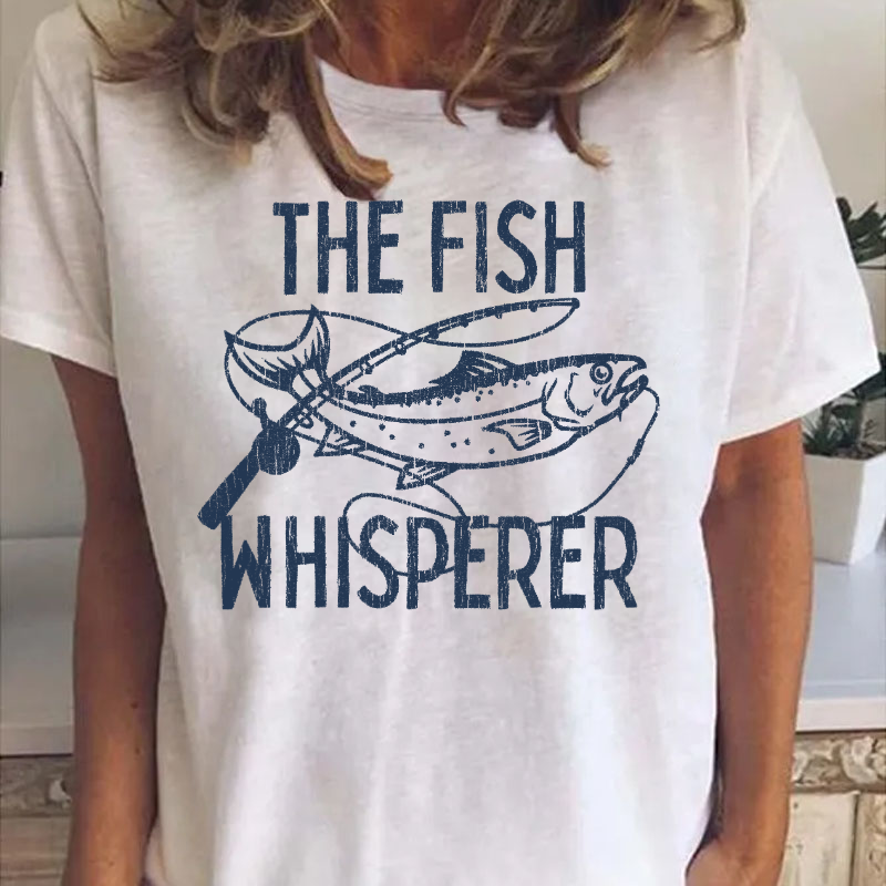 The Fish Whisperer Funny Fishing T-shirt