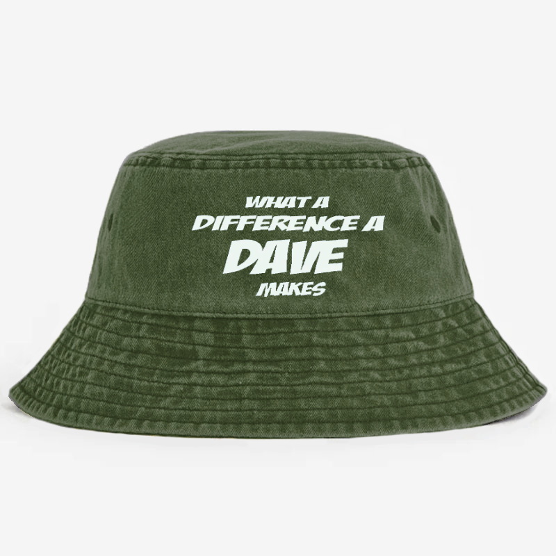 What A Difference A Dave Makes Bucket Hat