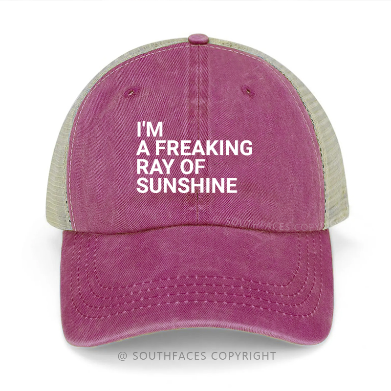 I'm A Freaking Ray Of Sunshine Trucker Cap