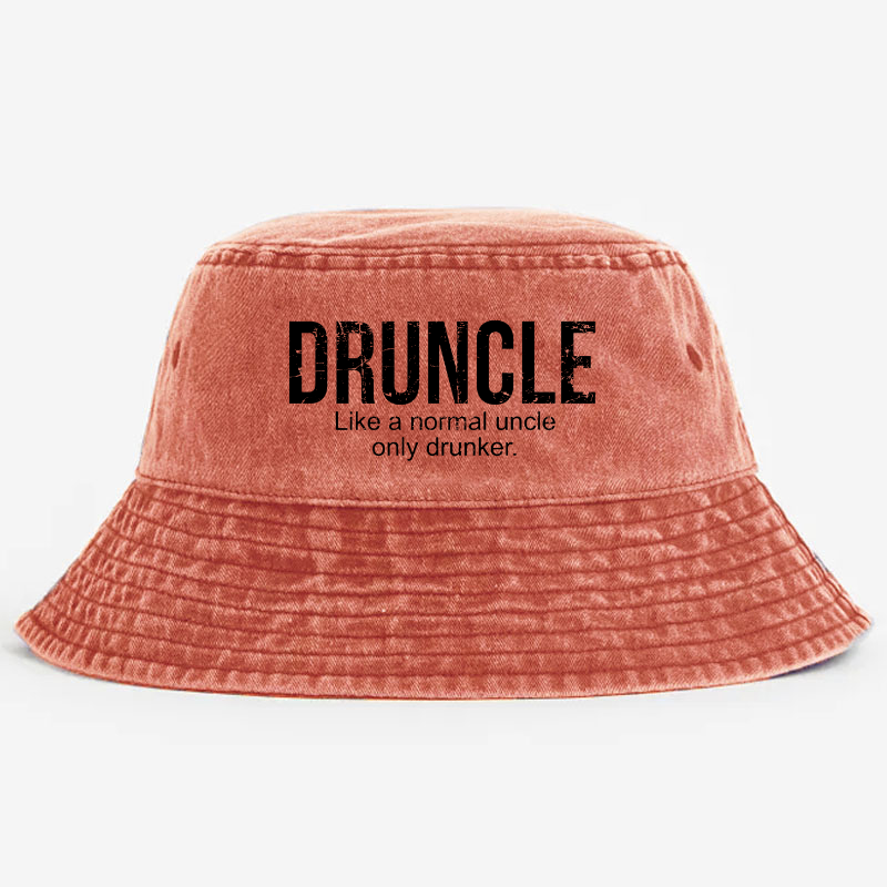 Druncle Like A Regular Uncle Only Drunker Bucket Hat