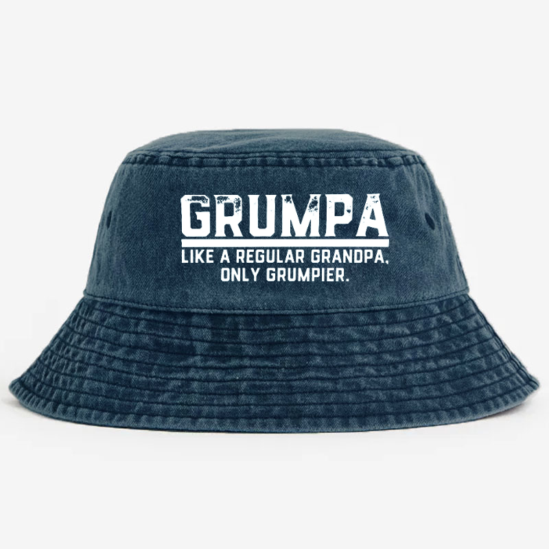 Grumpa Like A Regular Grandpa. Only Grumpier. Bucket Hat