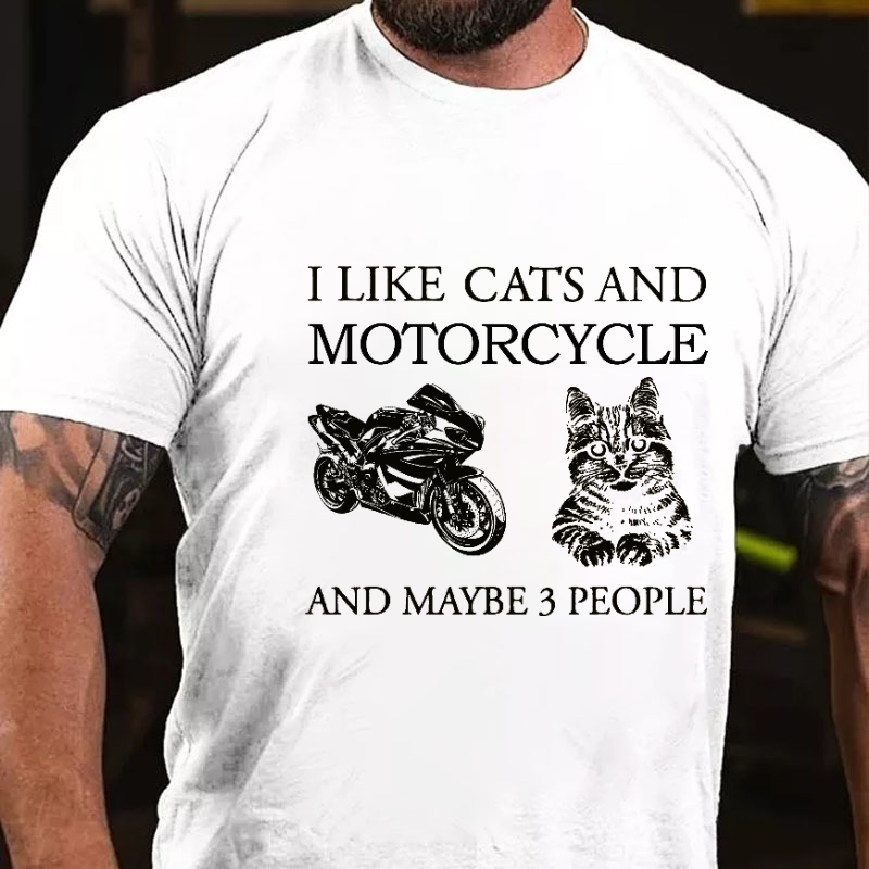 I Like Cats And Motorcycle And Maybe 3 People Funny Print T-shirt