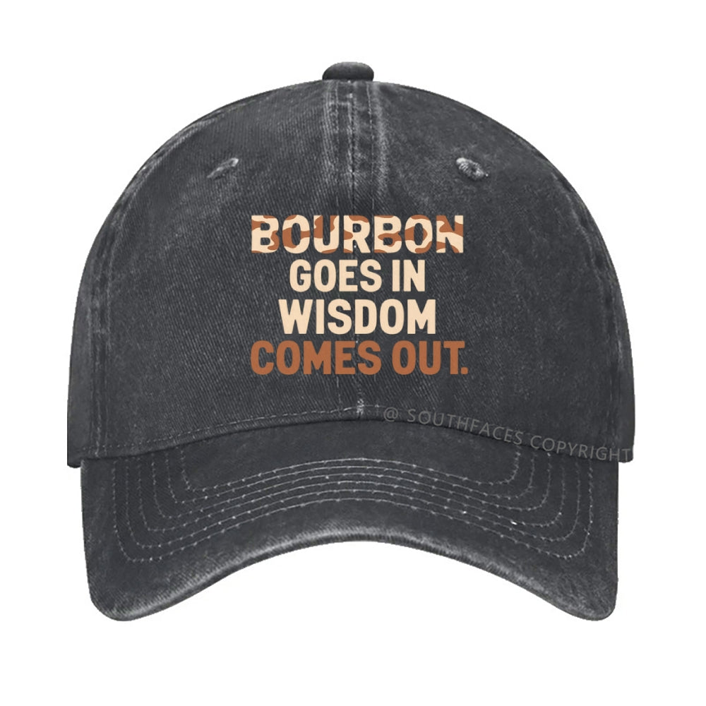 Gift Bourbon Goes In Wisdom Comes Out Hat