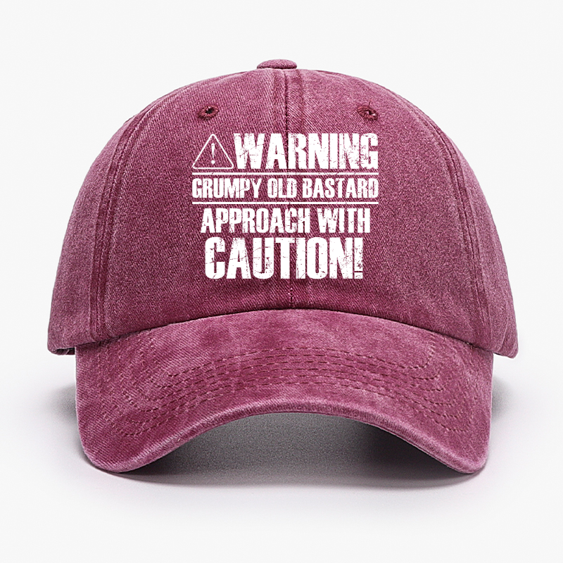 Warning Grumpy Old Bastard Approach With Caution Hat