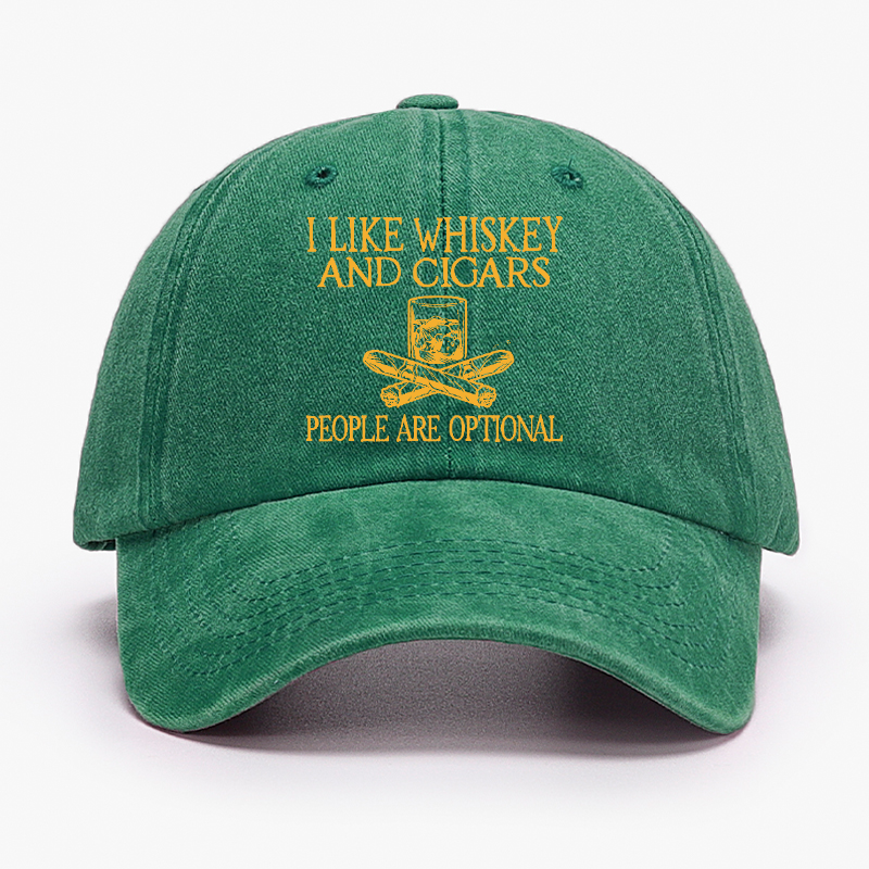 I like Whiskey And Cigars People are Optional Hat