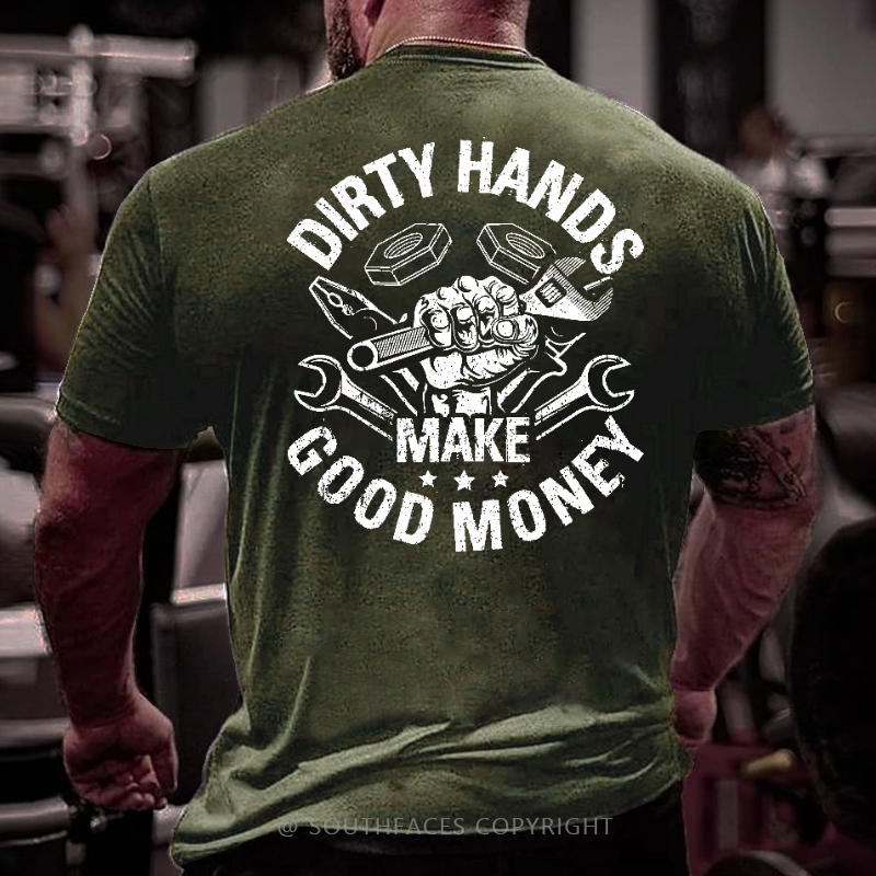Dirty Hands Make Good Money Mechanic Men's T-shirt