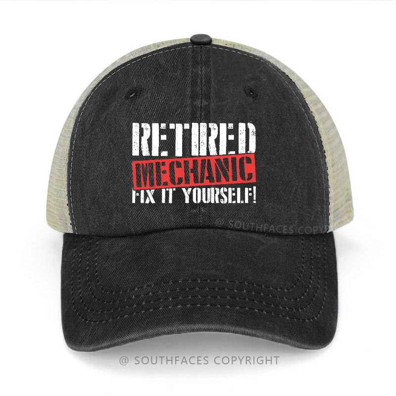 Retired Mechanic Fix It Yourself Sarcastic Trucker Cap