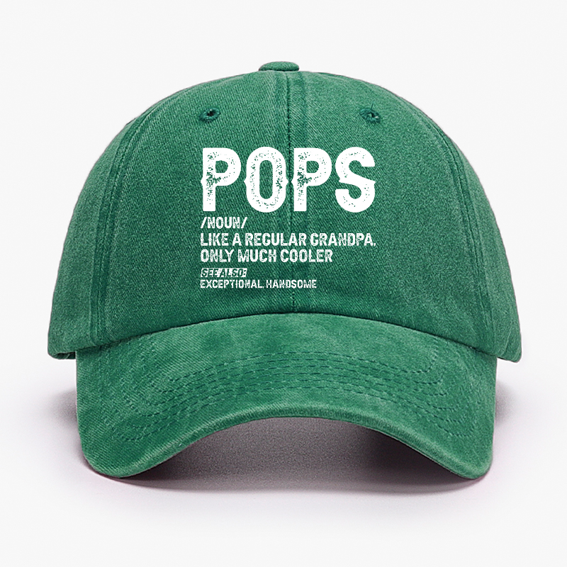 Pops Like A Regular Grandpa Only Much Cooler See Also: Exceptionally Handsome Hat