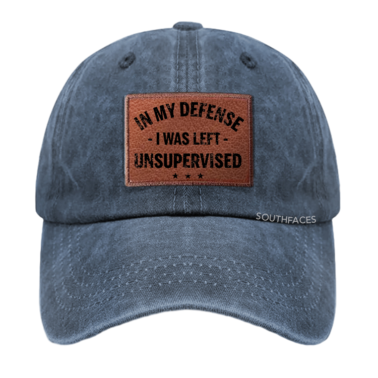 In My Defense I Was Left Unsupervised Leather Patch Cap